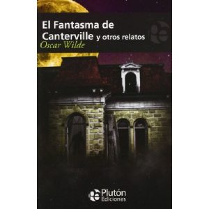FANTASMA DE CANTERVILLE Y OTROS RELATOS
