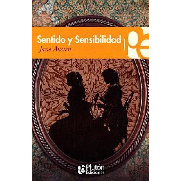 SENTIDO Y SENSIBILIDAD, de Jane Austen, Clásicos