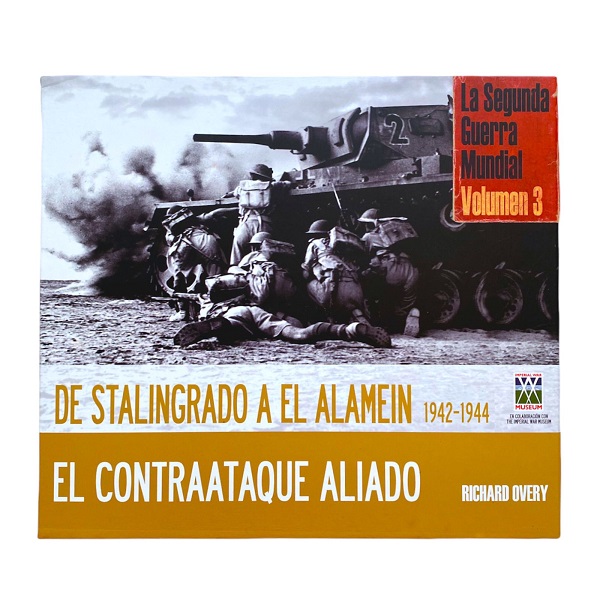 DE STALINGRADO A EL ALAMEIN 1942-1944 SEGUNDA GUERRA MUNDIAL VOLUMEN 3  ESTUCHE - V&D