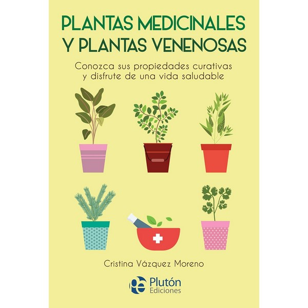 PLANTAS MEDICINALES Y PLANTAS VENENOSAS