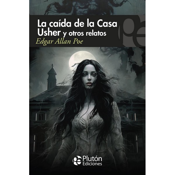 CAIDA DE LA CASA USHER Y OTROS RELATOS